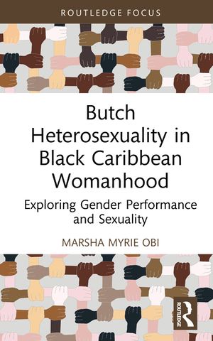 Butch Heterosexuality in Black Caribbean Womanhood: Exploring Gender Performance and Sexuality image number 0