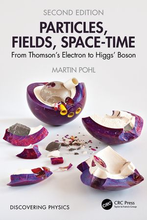 Particles, Fields, Space-Time: From Thomson's Electron to Higgs' Boson image number 0