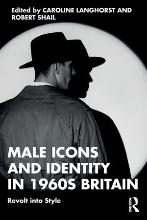 Male Icons and Identity in 1960s Britain: Revolt Into Style image number 0