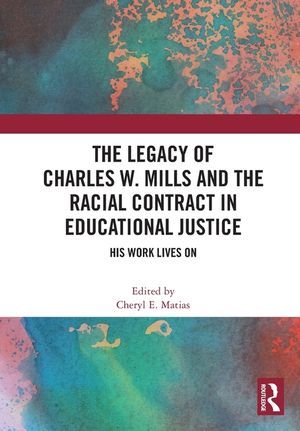 The Legacy of Charles W. Mills and the Racial Contract in Educational Justice: His Work Lives on image number 0