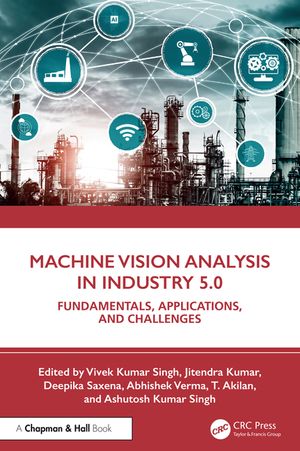 Machine Vision Analysis in Industry 5.0: Fundamentals, Applications, and Challenges image number 0
