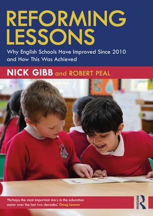 Reforming Lessons: Why English Schools Have Improved Since 2010 and How This Was Achieved image number 0