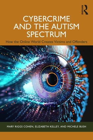 Cybercrime and the Autism Spectrum: How the Online World Creates Victims and Offenders image number 0