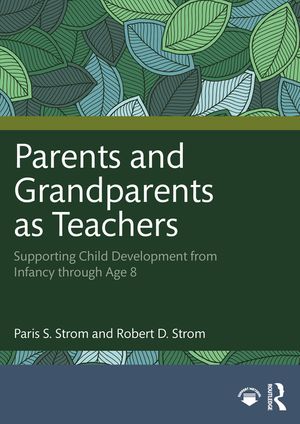 Parents and Grandparents as Teachers: Supporting Child Development from Infancy Through Age 8 image number 0