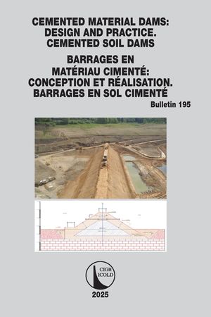 Cemented Material Dams: Design and Practice. Cemented Soil Dams / Barrages En Mat&eacute;riau Ciment&eacute; Conception Et R&eacute;alisation. Barrages En Sol Ciment&eacute; image number 0