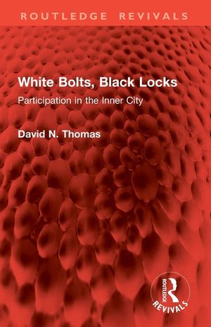 White Bolts, Black Locks: Participation in the Inner City image number 0