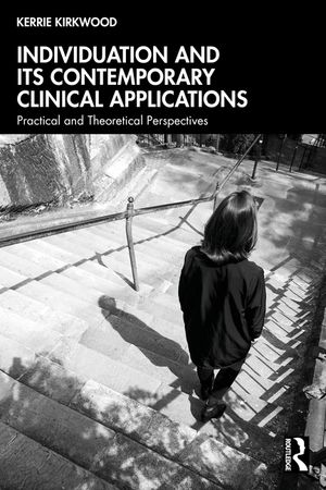 Individuation and Its Contemporary Clinical Applications: Practical and Theoretical Perspectives image number 0