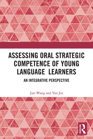 Assessing Oral Strategic Competence of Young Language Learners: An Integrative Perspective image number 0