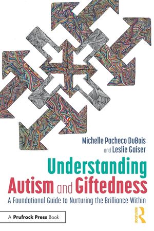 Understanding Autism and Giftedness: A Foundational Guide to Nurturing the Brilliance Within image number 0