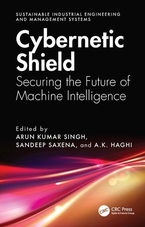 Cybernetic Shield: Securing the Future of Machine Intelligence image number 0