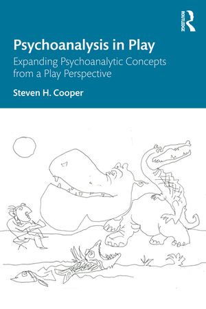 Psychoanalysis in Play: Expanding Psychoanalytic Concepts from a Play Perspective image number 0
