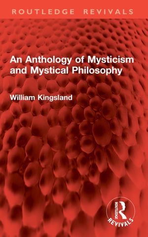 An Anthology of Mysticism and Mystical Philosophy image number 0