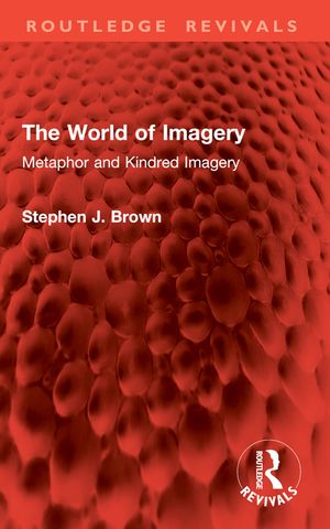 The World of Imagery: Metaphor and Kindred Imagery image number 0