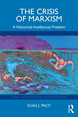 The Crisis of Marxism: A Historical-Intellectual Problem image number 0