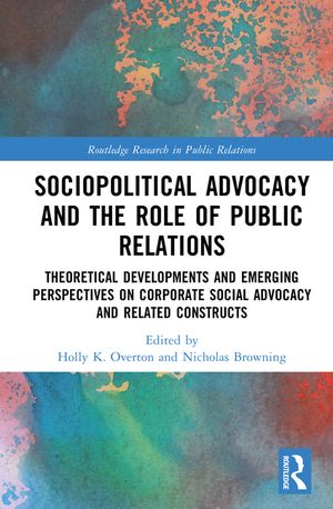 Sociopolitical Advocacy and the Role of Public Relations: Theoretical Developments and Emerging Perspectives on Corporate Social Advocacy and Related image number 0