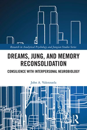 Dreams, Jung, and Memory Reconsolidation: Consilience with Interpersonal Neurobiology image number 0