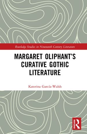 Margaret Oliphant's Curative Gothic Literature image number 0