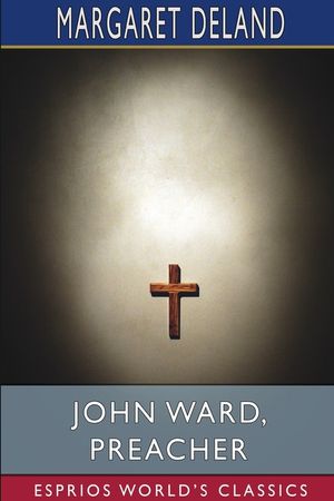 John Ward, Preacher (Esprios Classics) image number 0
