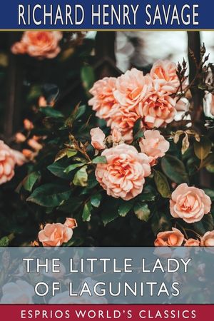 The Little Lady of Lagunitas (Esprios Classics) image number 0