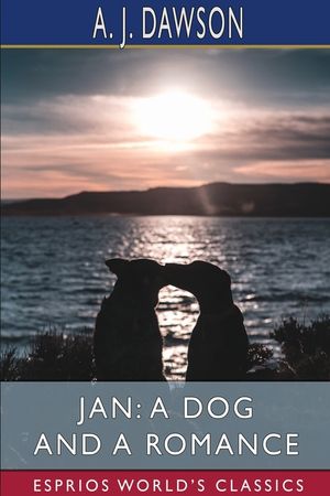Jan: A Dog and a Romance (Esprios Classics) image number 0