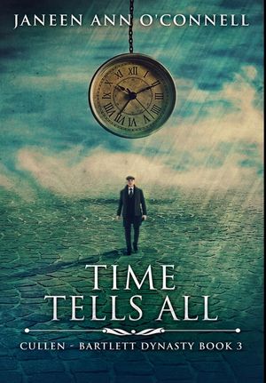 Time Tells All: Premium Hardcover Edition image number 0