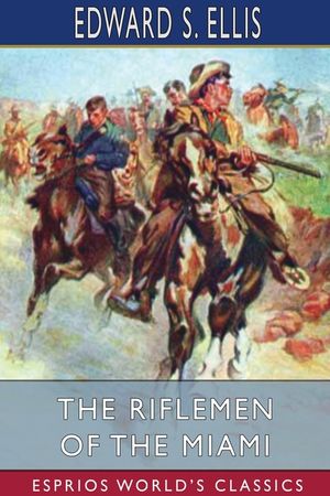 The Riflemen of the Miami (Esprios Classics) image number 0