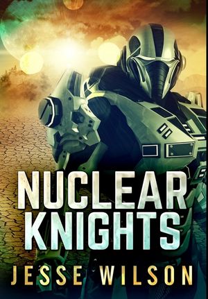 Nuclear Knights: Premium Hardcover Edition image number 0