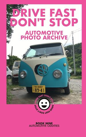 Drive Fast Don't Stop - Book 9: Automotive Oddities image number 0