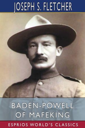 Baden-Powell of Mafeking (Esprios Classics) image number 0