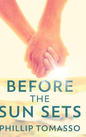 Before The Sun Sets: Clear Print Hardcover Edition image number 0