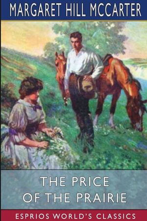 The Price of the Prairie (Esprios Classics) image number 0