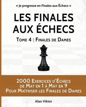 Les Finales aux &Eacute;checs, Tome 4: Finales de Dames image number 0
