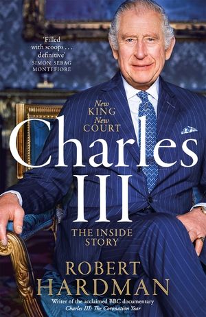 Charles III: New King. New Court. the Inside Story. image number 0