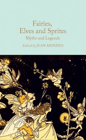 Fairies, Elves and Sprites: Myths and Legends image number 0