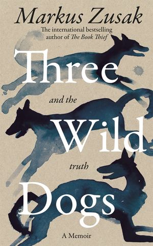 Three Wild Dogs (and the Truth): A Memoir image number 0
