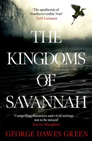 The Kingdoms of Savannah: Winner of the Cwa Award for Best Crime Novel of the Year image number 0