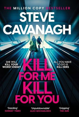 Kill for Me Kill for You: The Instant Top Five Sunday Times Bestseller image number 0