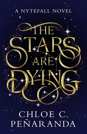The Stars Are Dying: The Epic Dark Romantasy with Star-Crossed Lovers and Deadly Trials - As Seen on Tiktok! image number 0