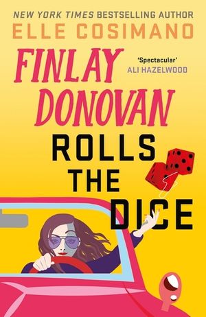 Finlay Donovan Rolls the Dice: 'The Perfect Blend of Mystery and Romcom' Ali Hazelwood image number 0