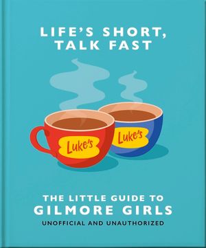 The Little Guide to Gilmore Girls image number 0