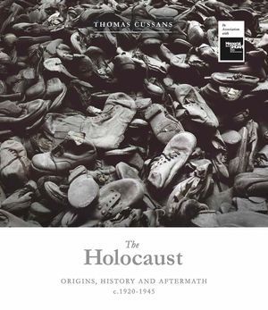 The Holocaust: Origins, History and Aftermath C.1920-1945 image number 0