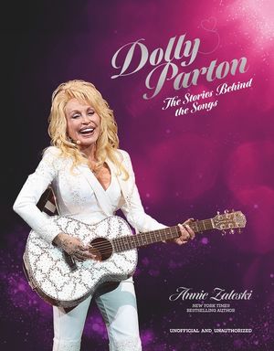 Dolly Parton: The Stories Behind the Songs: The Very Best Tracks, Explored and Explained image number 0