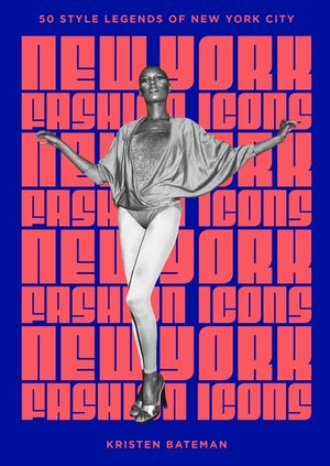 New York Fashion Icons: Style Legends of the Iconic City image number 0