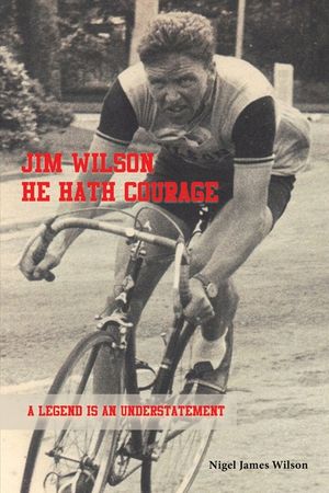 Jim Wilson: He Hath Courage image number 0