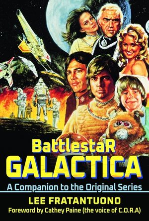 Battlestar Galactica: A Companion to the Original Series image number 0