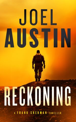 Reckoning: A Military Thriller Where the Mission Won't Die Quietly image number 0