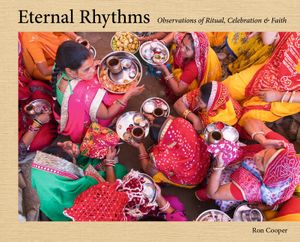 Eternal Rhythms: Observations of Ritual, Celebration & Faith image number 0