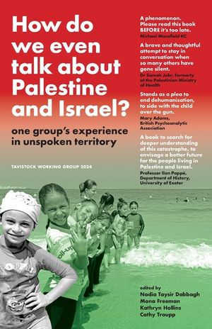 How do we even talk about Palestine and Israel: one group's experience in unspoken territory image number 0