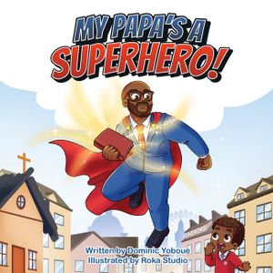 My Papa's a Superhero! image number 0