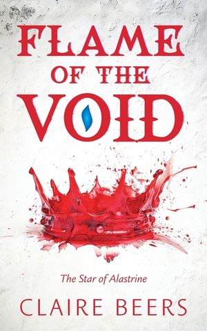 Flame of the Void: The Star of Alastrine image number 0